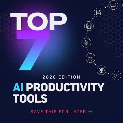 Top 7 AI Productivity Tools